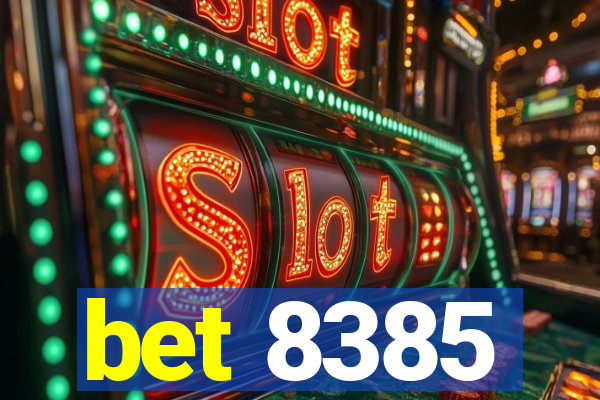 bet 8385